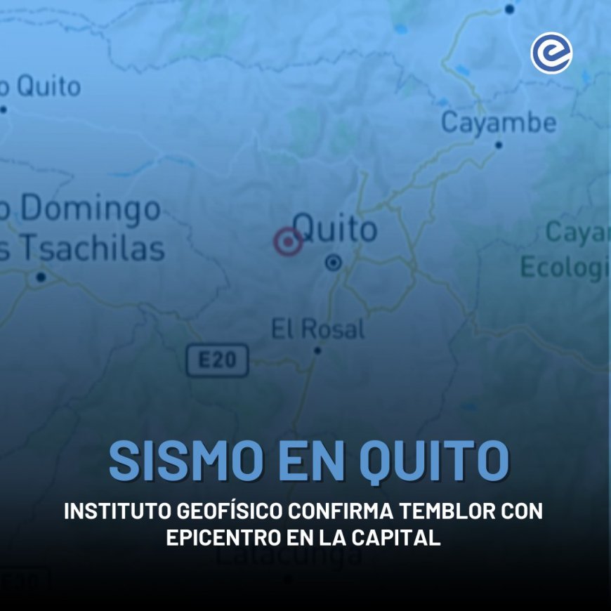 Temblor de magnitud 3,5 sacude Quito