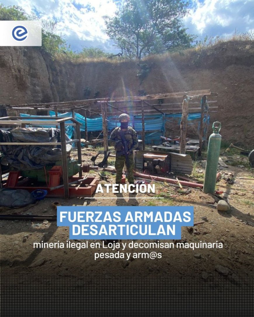 Minería ilegal desarticulada en Calvas, Loja