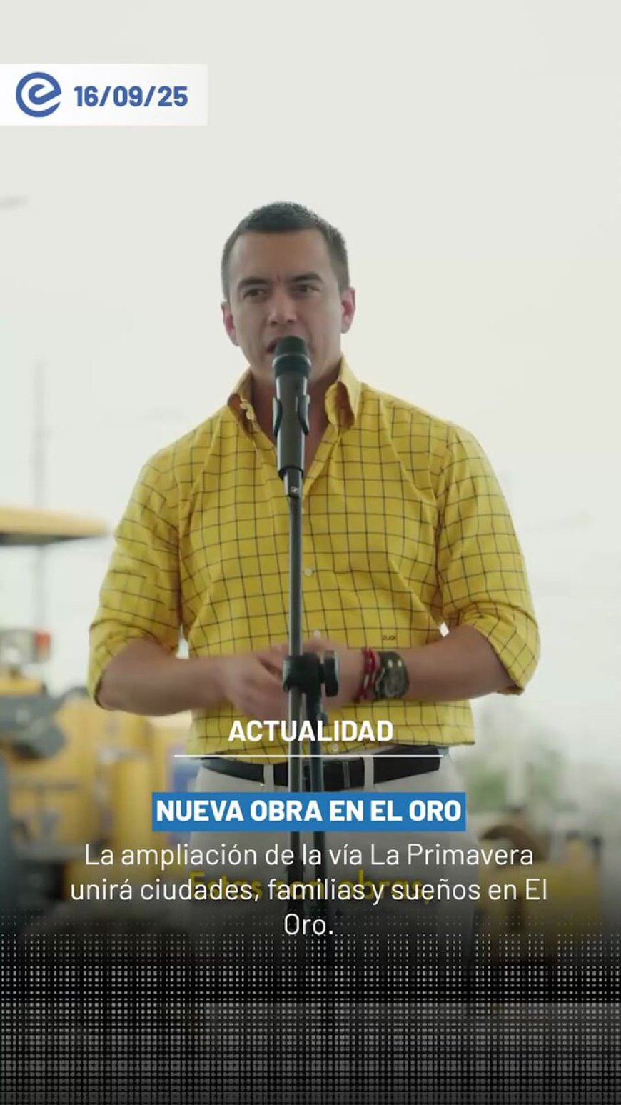 Ampliación vial La Primavera impulsada por Daniel Noboa en El Oro