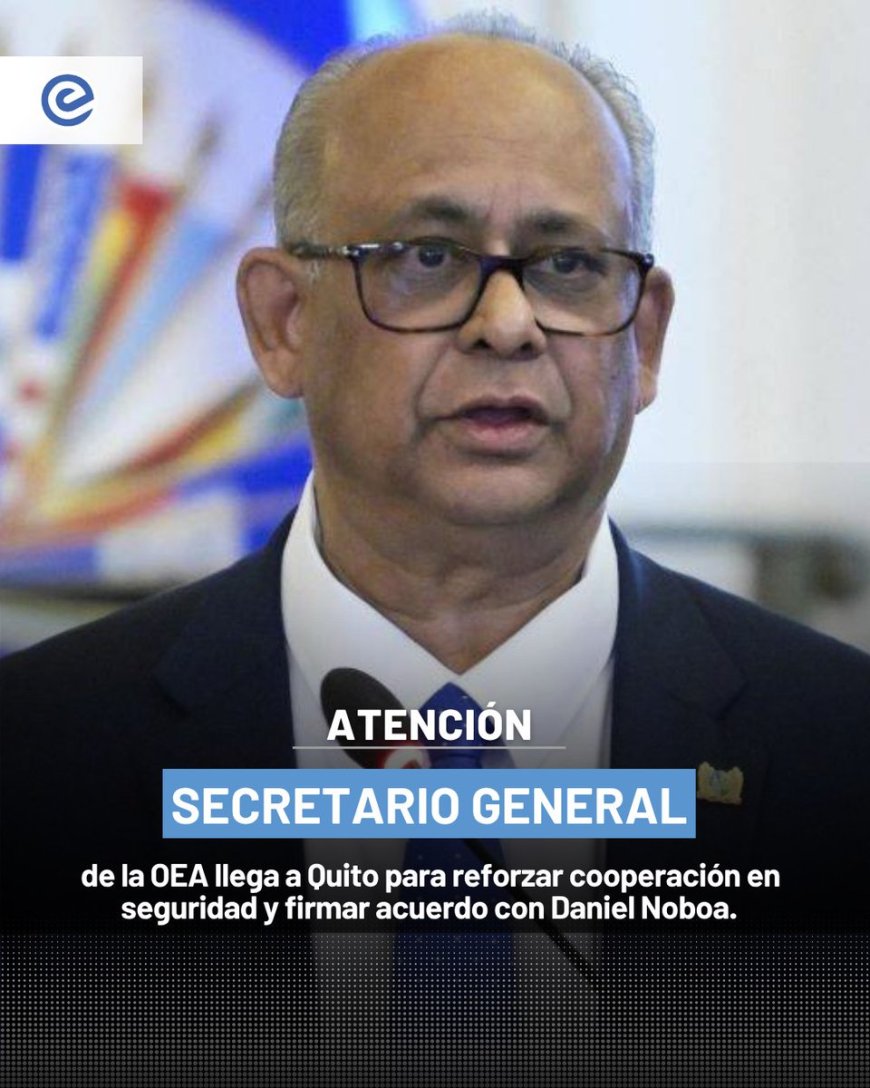 Secretario General de la OEA llega a Ecuador para fortalecer cooperación en seguridad