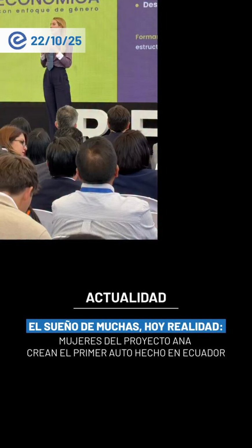 🔵 Mujeres ecuatorianas hacen historia | El Proyecto ANA ensambla el primer auto hecho por mujeres
