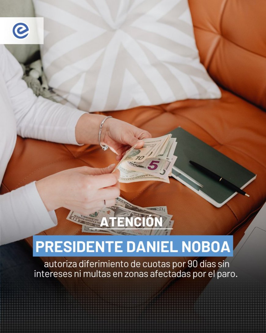 Medida económica en Ecuador: Se postergan cuotas bancarias en varias localidades