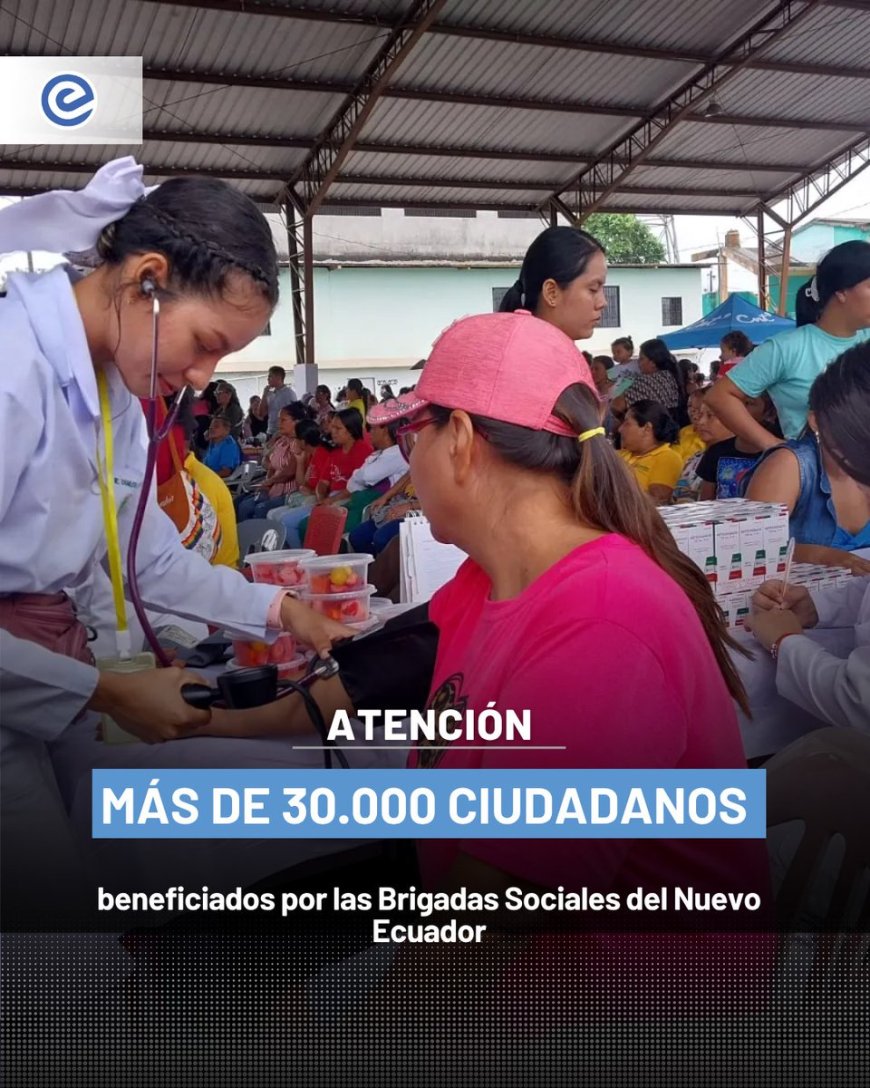 🔵 Más de 31.000 ecuatorianos fueron atendidos por las Brigadas Sociales del Nuevo Ecuador, una iniciativa del Gobierno Nacional que acerca los servicios públicos a las comunidades de las 24 provincias del país.
