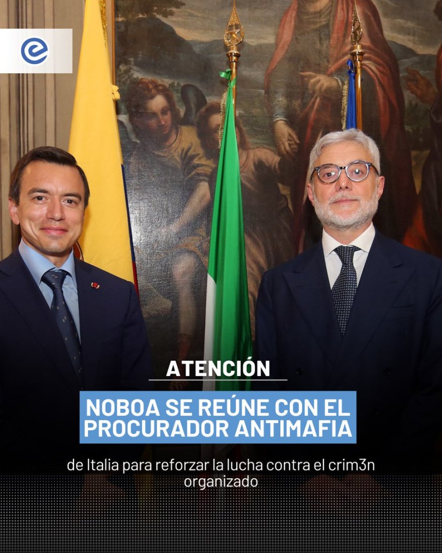 Noboa afianza lazos contra el crimen internacional