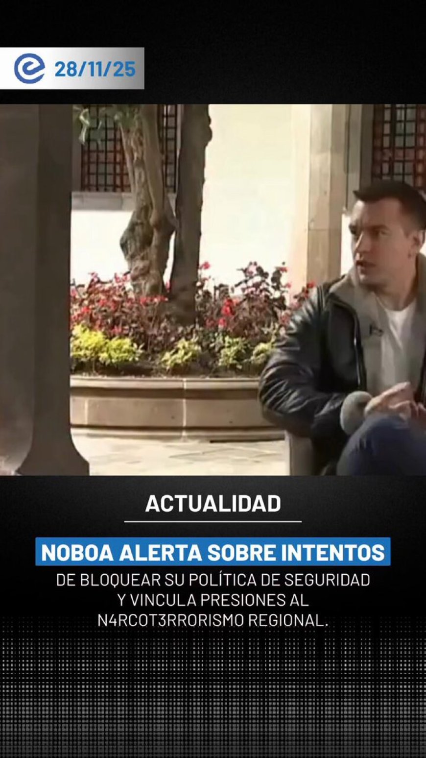 Noboa vincula resistencias a su plan de seguridad con carteles internacionales