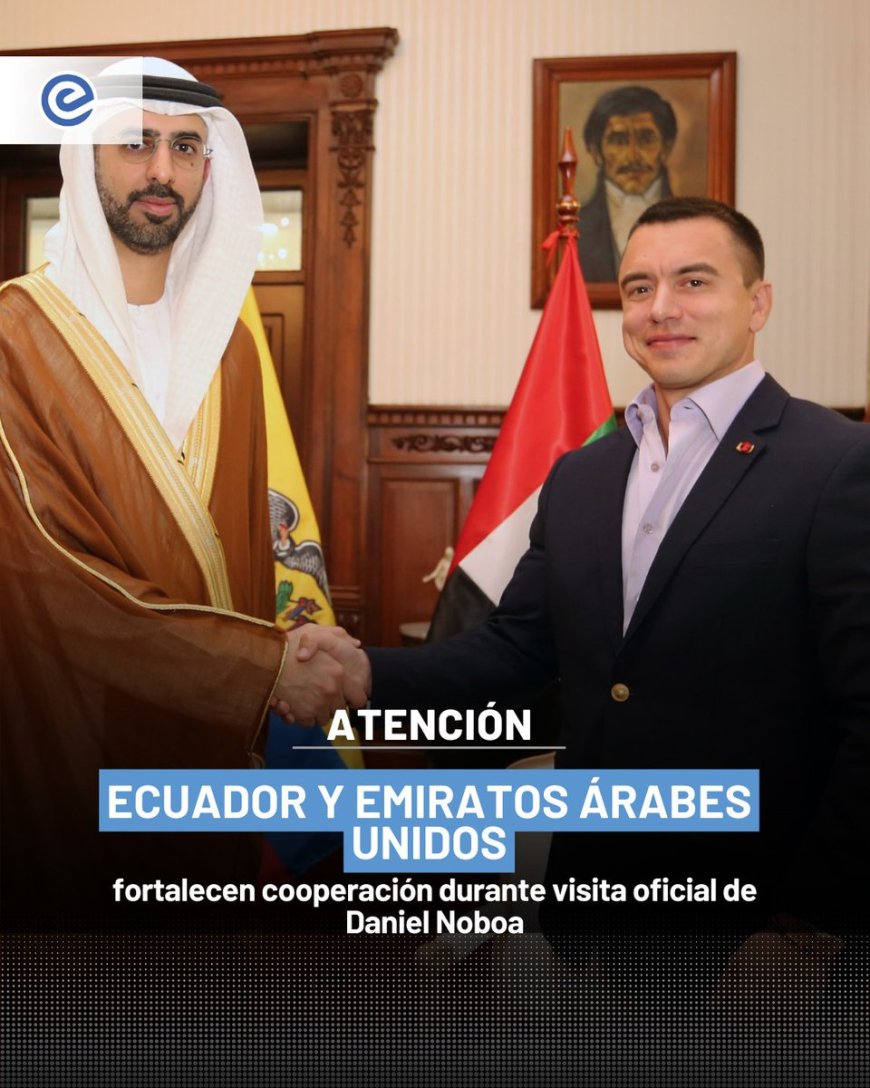 🔵 Durante su visita oficial a los Emiratos Árabes Unidos, el presidente Daniel Noboa definió nuevas prioridades de cooperación bilateral tras la apertura de la embajada ecuatoriana en ese país.