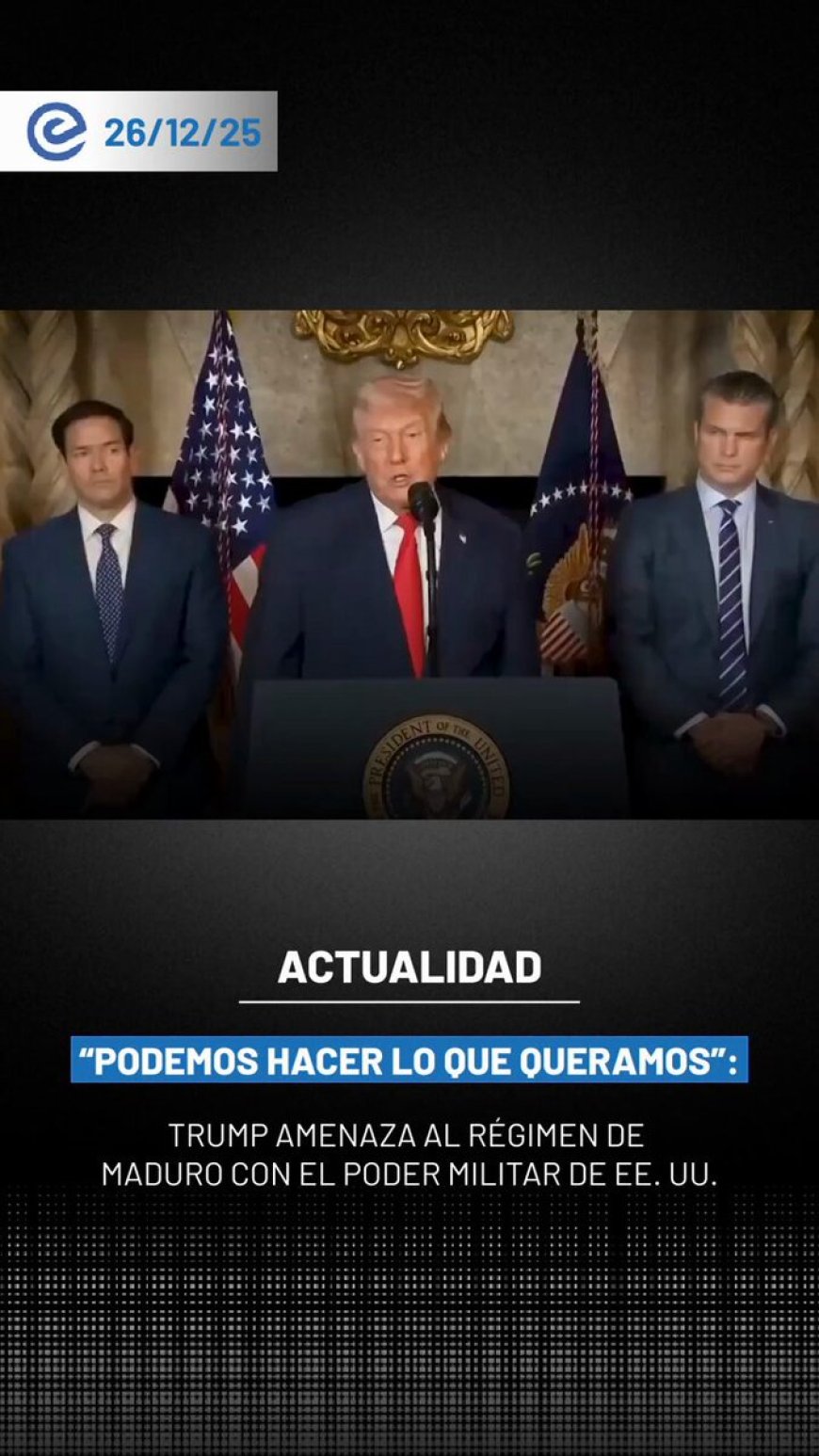 🔵 Donald Trump emitió un nuevo mensaje dirigido al régimen de Nicolás Maduro, en el que resaltó el poderío militar de Estados Unidos como parte de la presión que Washington mantiene sobre Caracas.