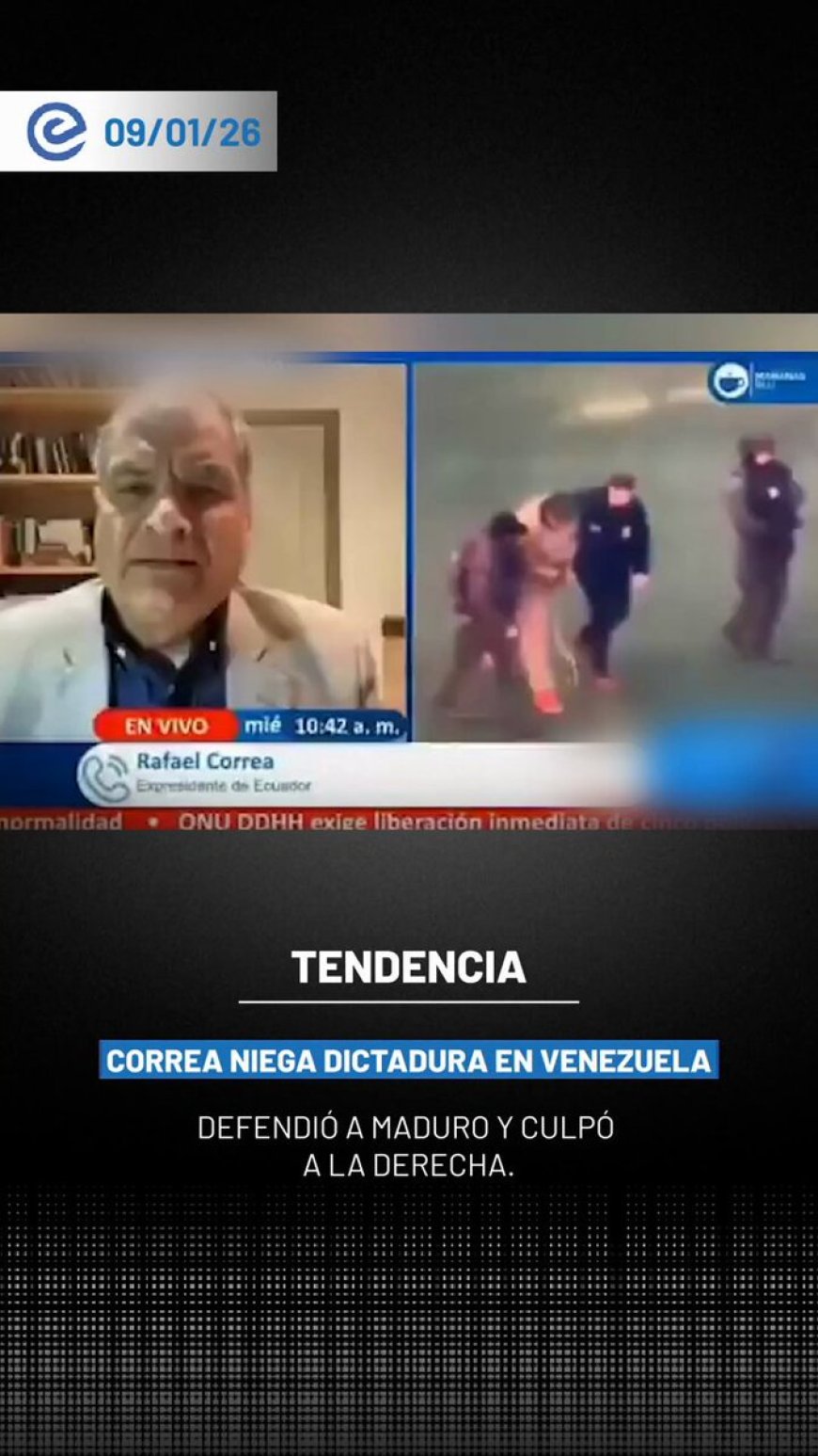 🔵 El expresidente Rafael Correa defendió la gestión de Nicolás Maduro en Venezuela y negó la existencia de una dictadura, atribuyendo a la derecha la responsabilidad de la crisis que enfrenta el país.