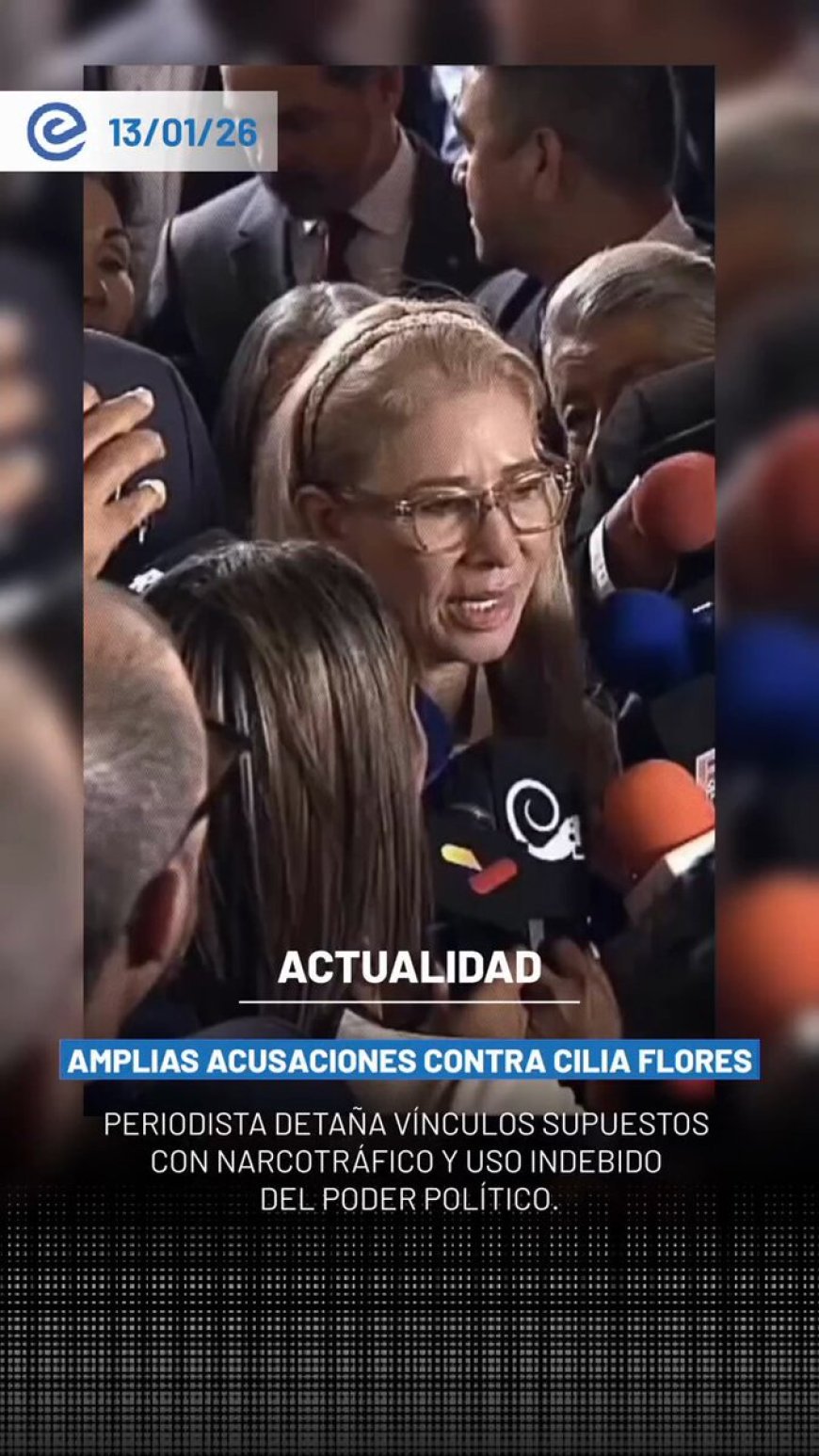 🔵Un reportaje periodístico expone señalamientos contra Cilia Flores más allá de su vínculo con Nicolás Maduro.