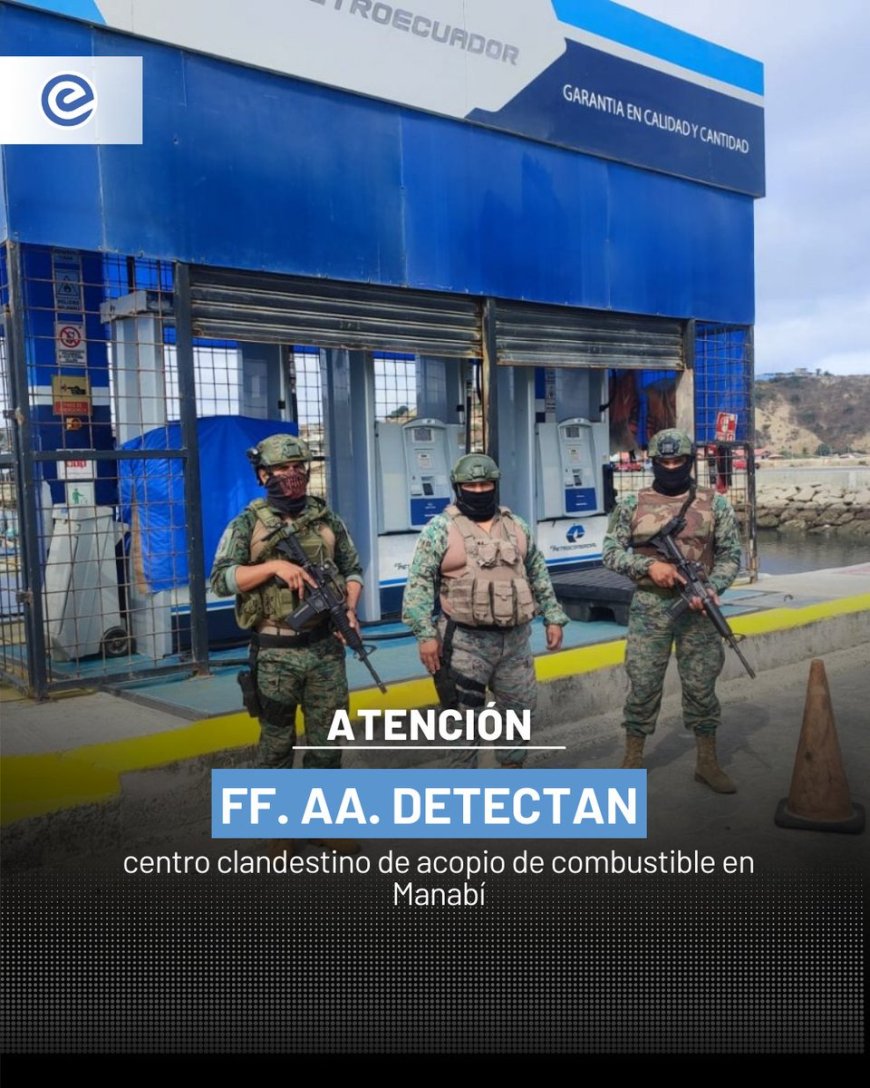 🔵 Las Fuerzas Armadas detectaron en Manabí un predio utilizado como centro clandestino de acopio de combustible durante un operativo del GOMAI. En la intervención militar se incautaron 1.675 galones de combustible, además de tanqueros, tanques tipo IBC y equipos de extracción.