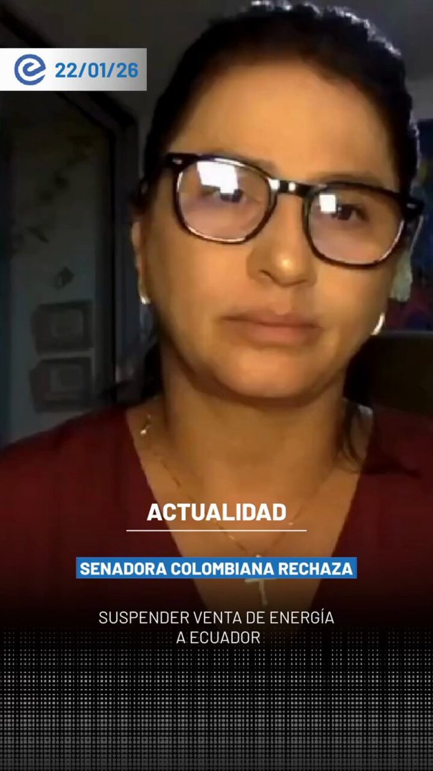 🔵 La senadora colombiana Paola Holguín Moreno rechazó la decisión del Gobierno de Colombia de suspender la venta de energía eléctrica a Ecuador, tras el anuncio de aranceles realizado por el presidente Daniel Noboa.