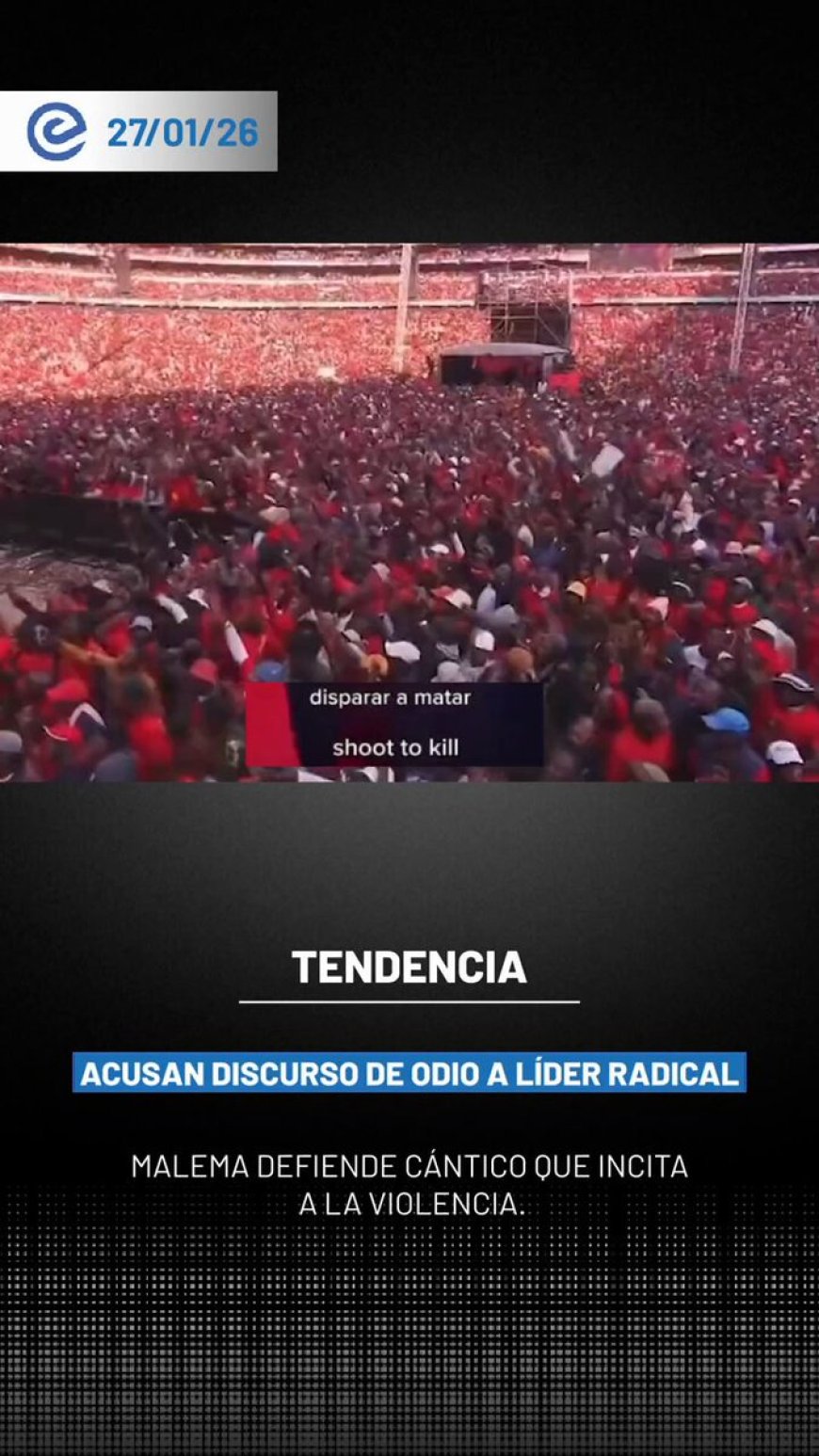 🔵 Julius Malema, líder del partido sudafricano EFF, generó preocupación tras entonar un cántico de la era del Apartheid ante un estadio lleno de simpatizantes, reabriendo el debate sobre discurso político y violencia racial.