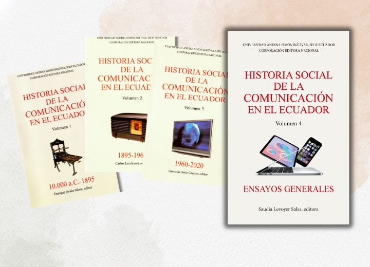 UASB edita cuatro tomos sobre historia social de la comunicación
