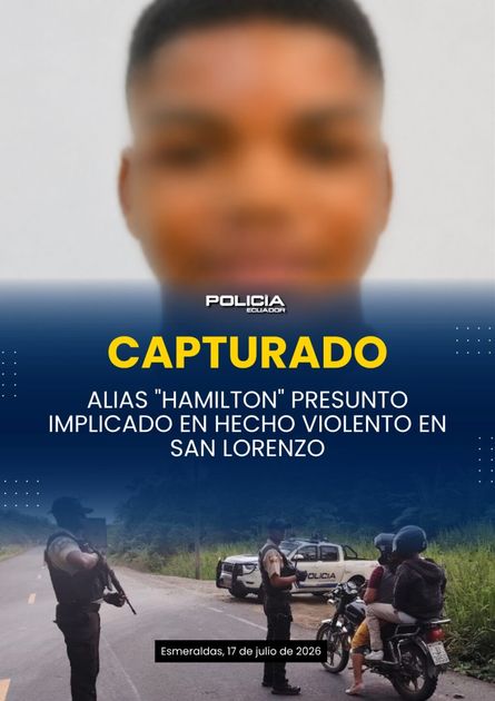 Policía captura a 'Hamilton', presunto líder criminal en Esmeraldas