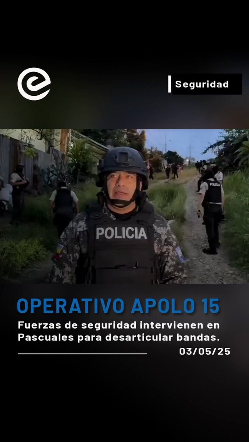 Fuerzas del orden toman control en Pascuales