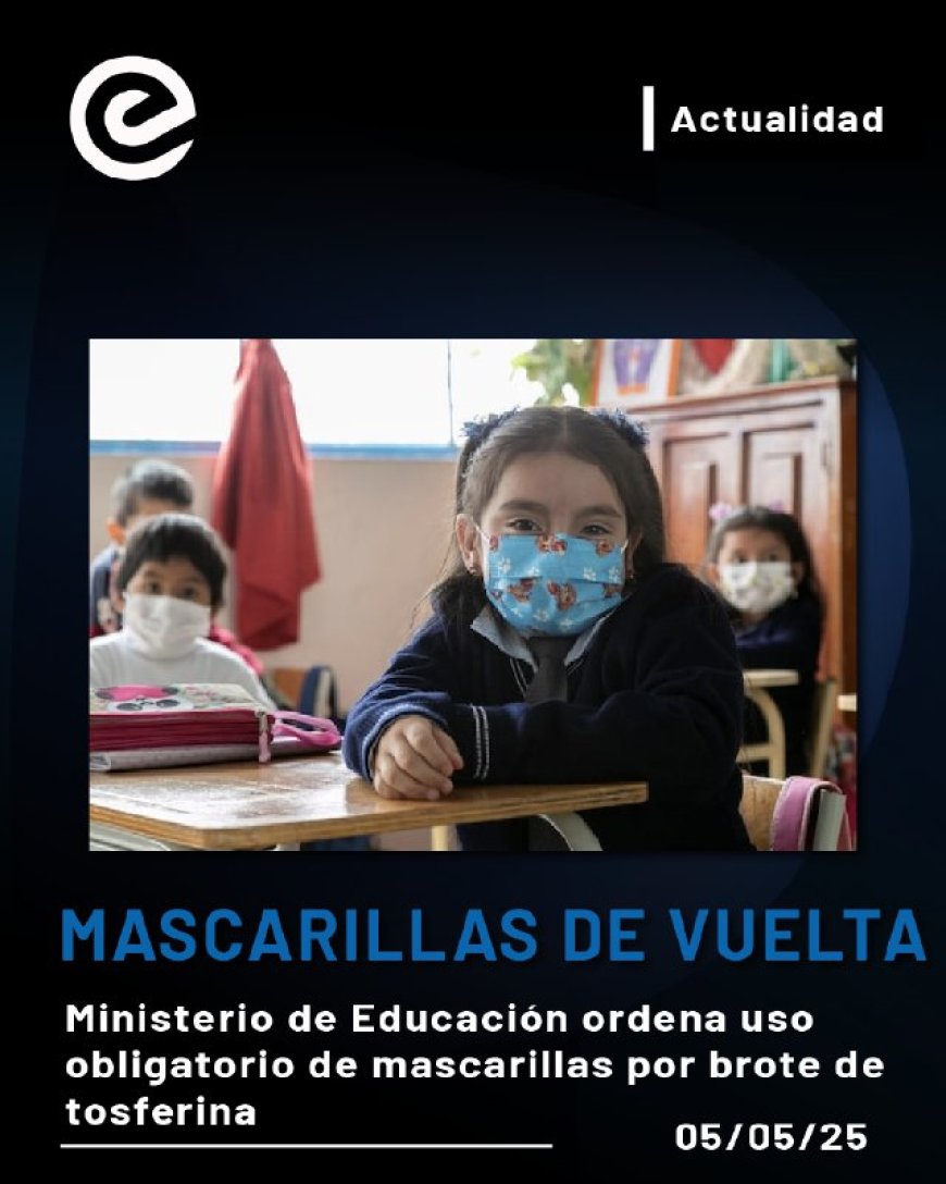 Prevención en las aulas | Uso obligatorio de mascarillas por tosferina