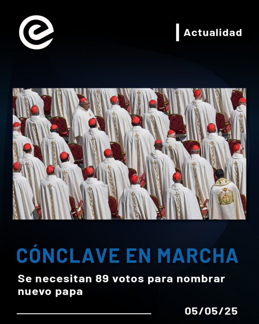 🔵 Comienza el cónclave en el Vaticano
