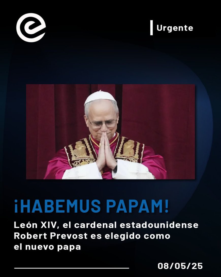 🔵 ¡Humo blanco en el Vaticano! | El cardenal Robert Prevost, de 69 años y con doble nacionalidad estadounidense y peruana, es el nuevo papa.