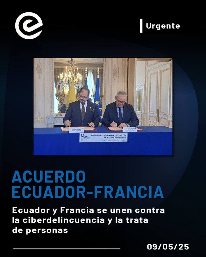 Francia y Ecuador refuerzan su alianza contra el crimen organizado