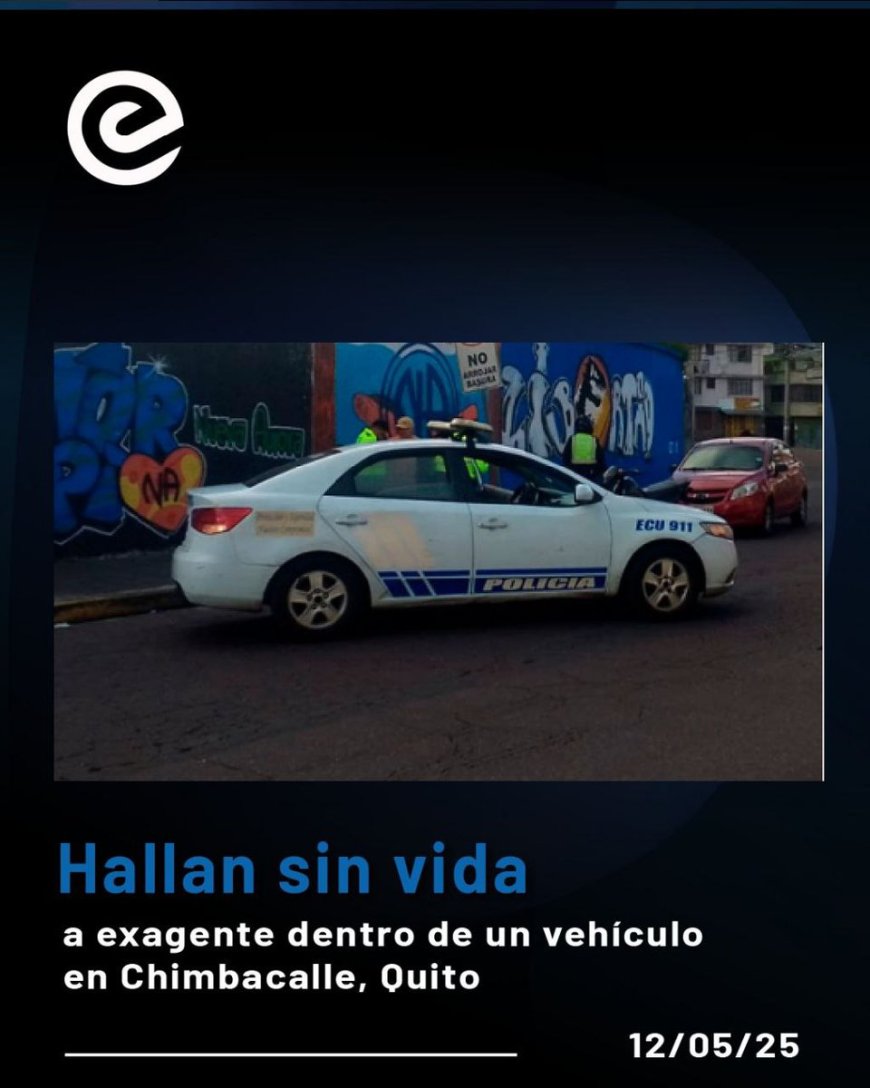 🔵 En menos de 24 horas, el sur de la ciudad registra dos hechos sangrientos. En Chimbacalle, un expolicía que trabajaba como conductor por aplicaciones fue hallado asesinado dentro de su vehículo. El radio del carro fue robado y el cuerpo estaba atado de pies y manos.