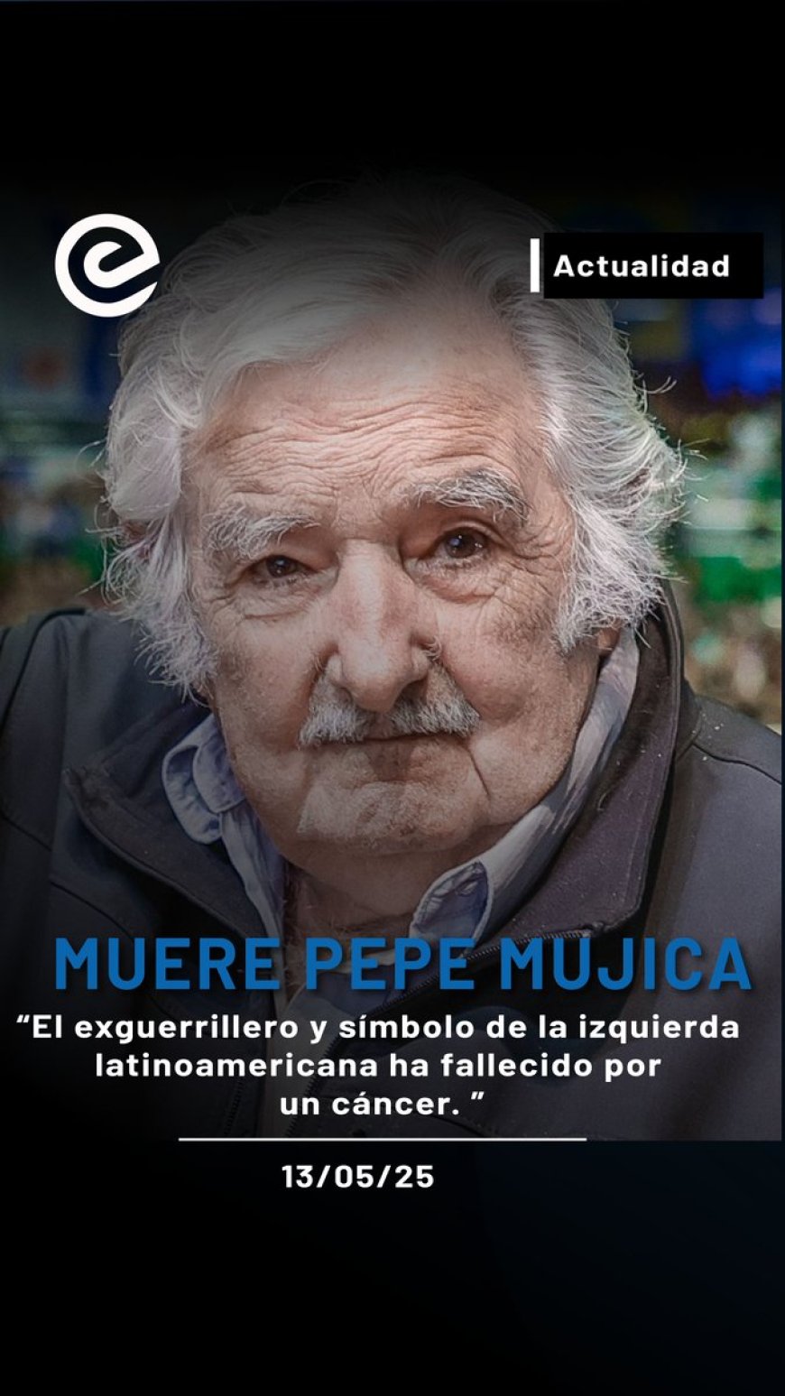 Muere José 'Pepe' Mujica, expresidente de Uruguay, a los 89 años