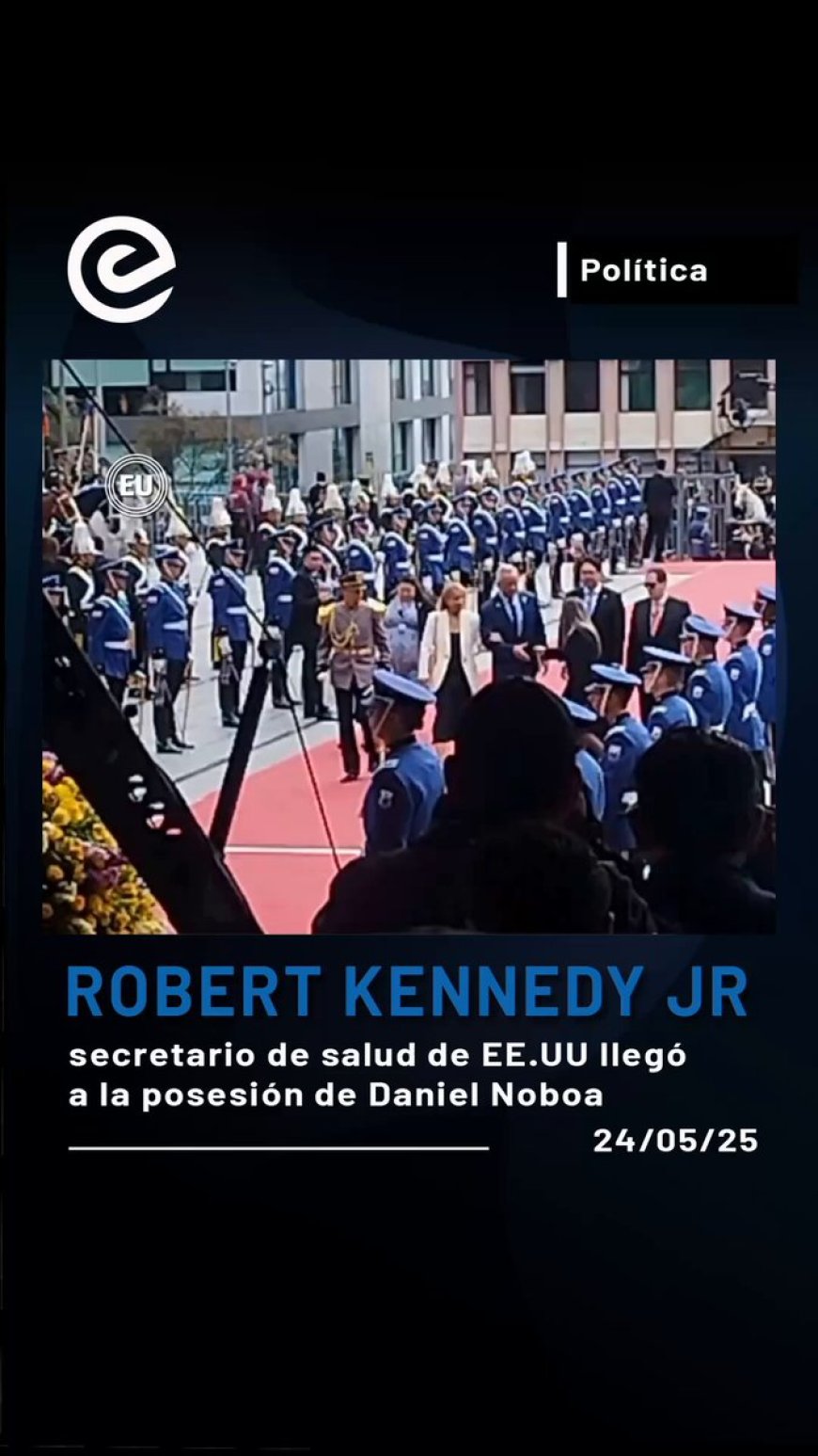 Robert Kennedy Jr. presente en la posesión de Daniel Noboa