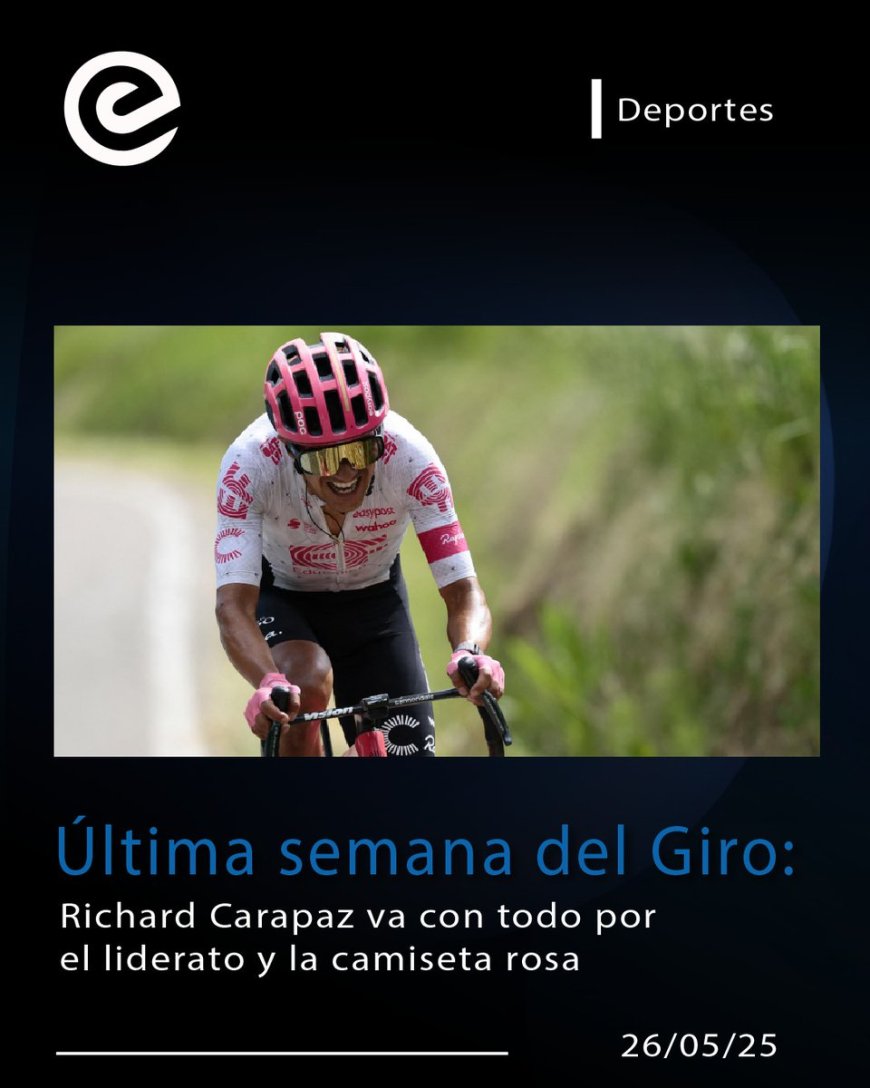 Richard Carapaz cerca del podio en el Giro de Italia 2025