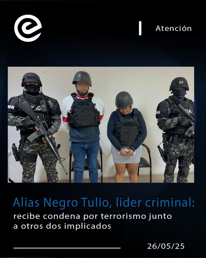 Sentencia histórica por terrorismo | Alias “Negro Tulio” condenado a 34 años