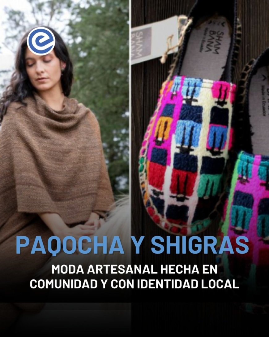 Paqocha y Shigras: Moda ecuatoriana revoluciona Andes y conquista mercados internacionales