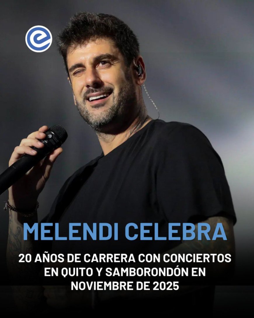🔵 Melendi celebra 20 años de carrera con dos conciertos en Ecuador