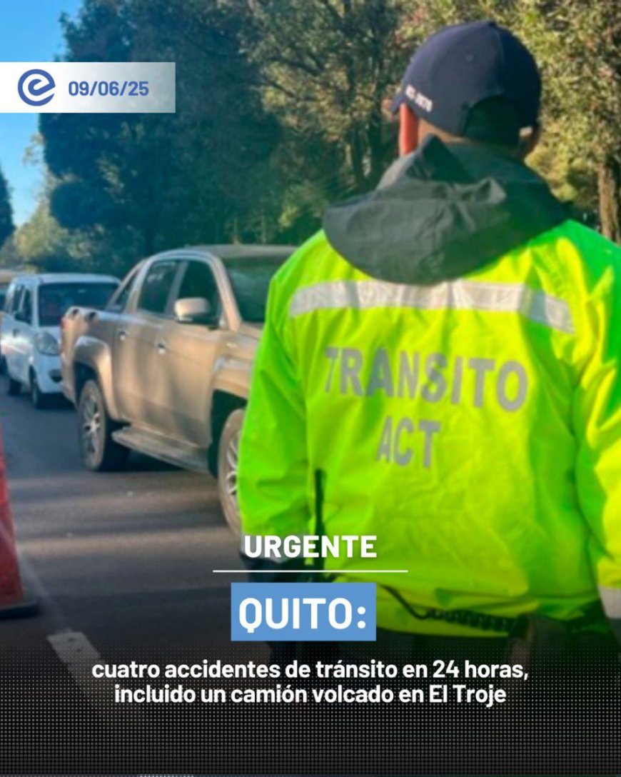 🔵 Seguidilla de accidentes sacude a Quito