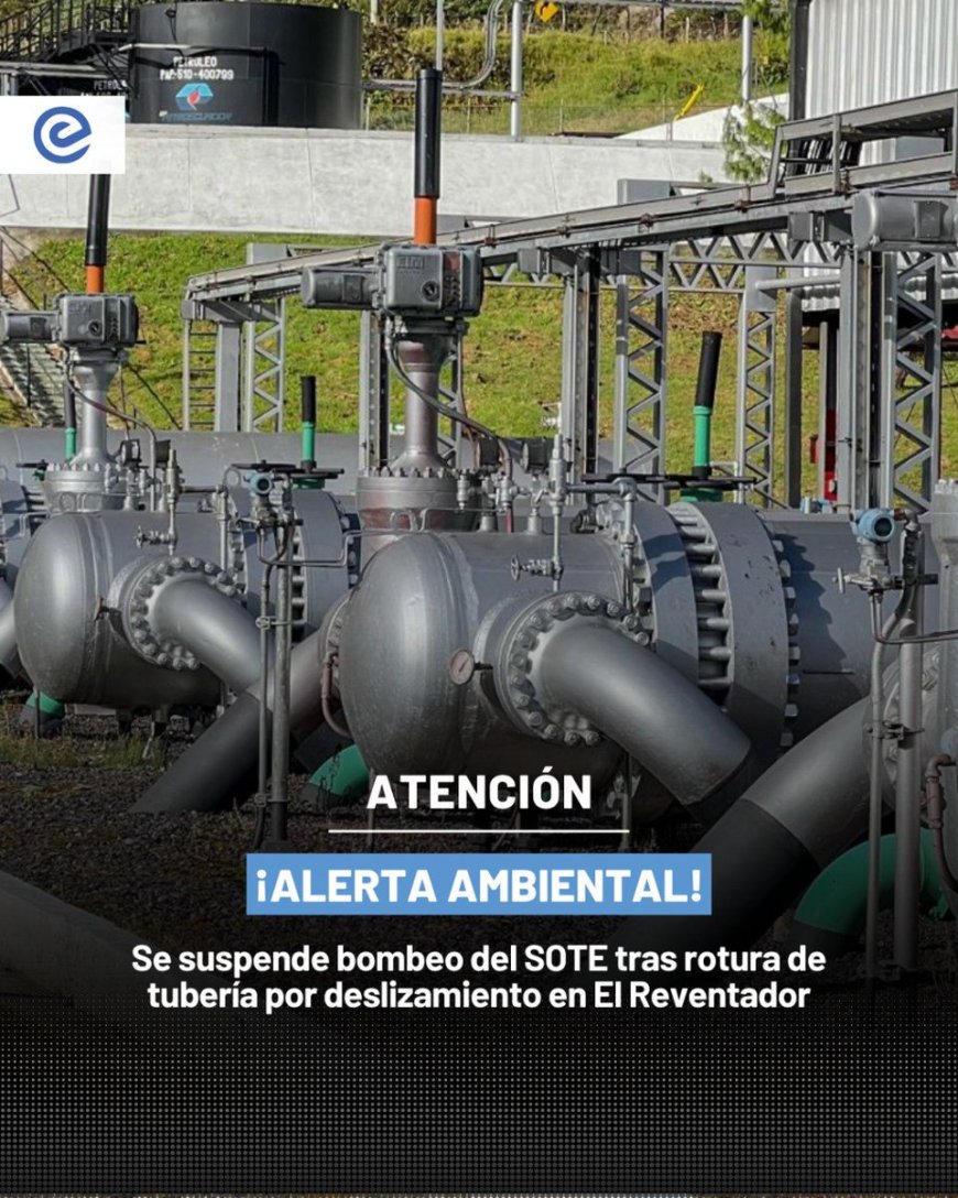 🔵 Ecuador suspende bombeo de petróleo tras rotura de una tubería del Oleoducto Transecuatoriano (SOTE), informó Petroecuador. El incidente se registró en El Reventador, Amazonía. #PetróleoEC #SOTE