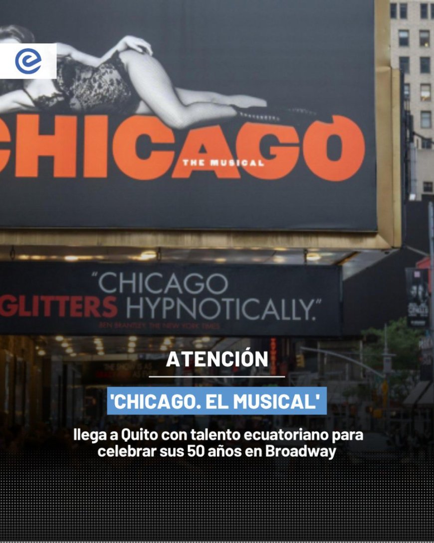 🔵 Broadway llega a Quito