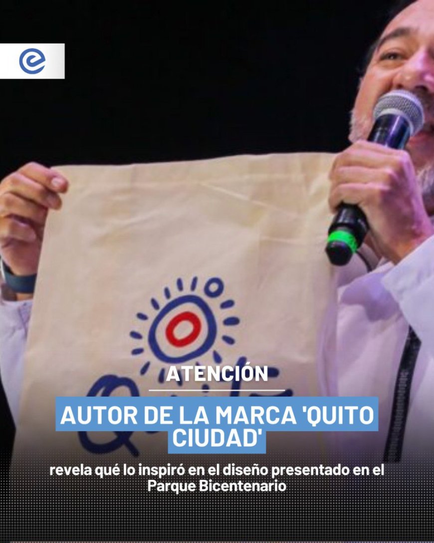 Quito lanza su nueva Marca Ciudad: auténtica, sostenible e histórica