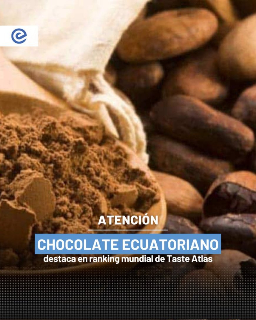 🔵 ¡Ecuador en la cima del mundo chocolatero!