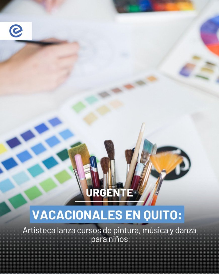 Artisteca ofrece talleres vacacionales de arte para niños y adolescentes en Quito