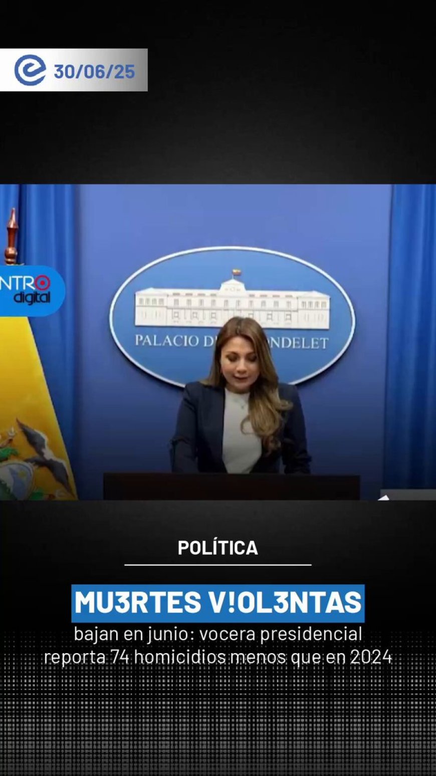 🔵 En junio de 2025 se registraron 518 muertes violentas en Ecuador. Son 74 menos que en el mismo mes del año pasado, informó la vocera presidencial, Carolina Jaramillo.