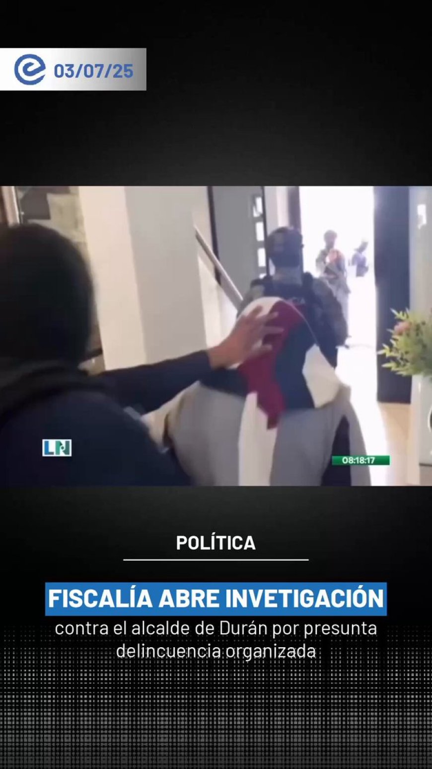 🔵 Alcalde de Durán, investigado por presunto delito de delincuencia organizada