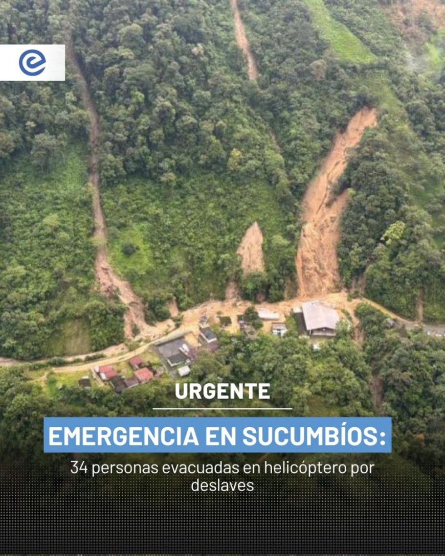 Emergencia en la Amazonía: 34 personas evacuadas por deslaves en Sucumbíos