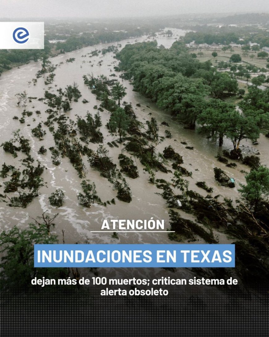 Tragedia en Texas: Inundaciones dejan 109 muertos