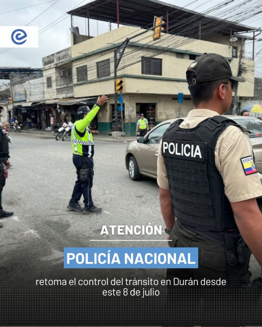 Policía Nacional asume control del tránsito en Durán