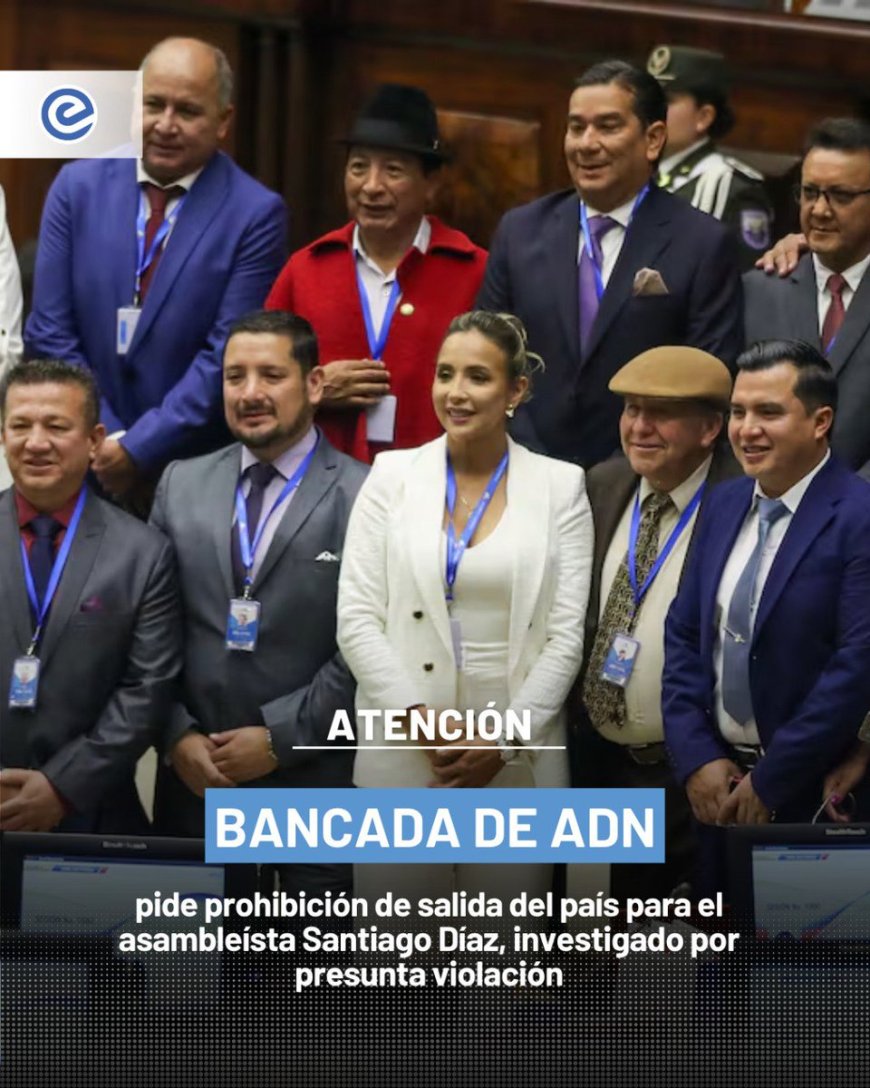 Bancada oficialista pide impedir salida del país de asambleísta por investigación de presunta violación