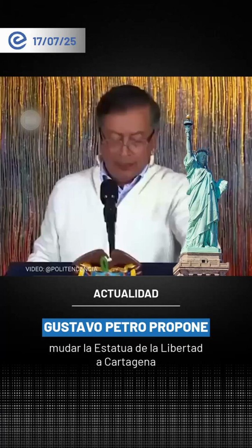 🔵Petro sacude la diplomacia: plantea en cadena nacional llevar la Estatua de la Libertad a Cartagena. Acusa a EE. UU. de hipocresía frente a migración latinoamericana.