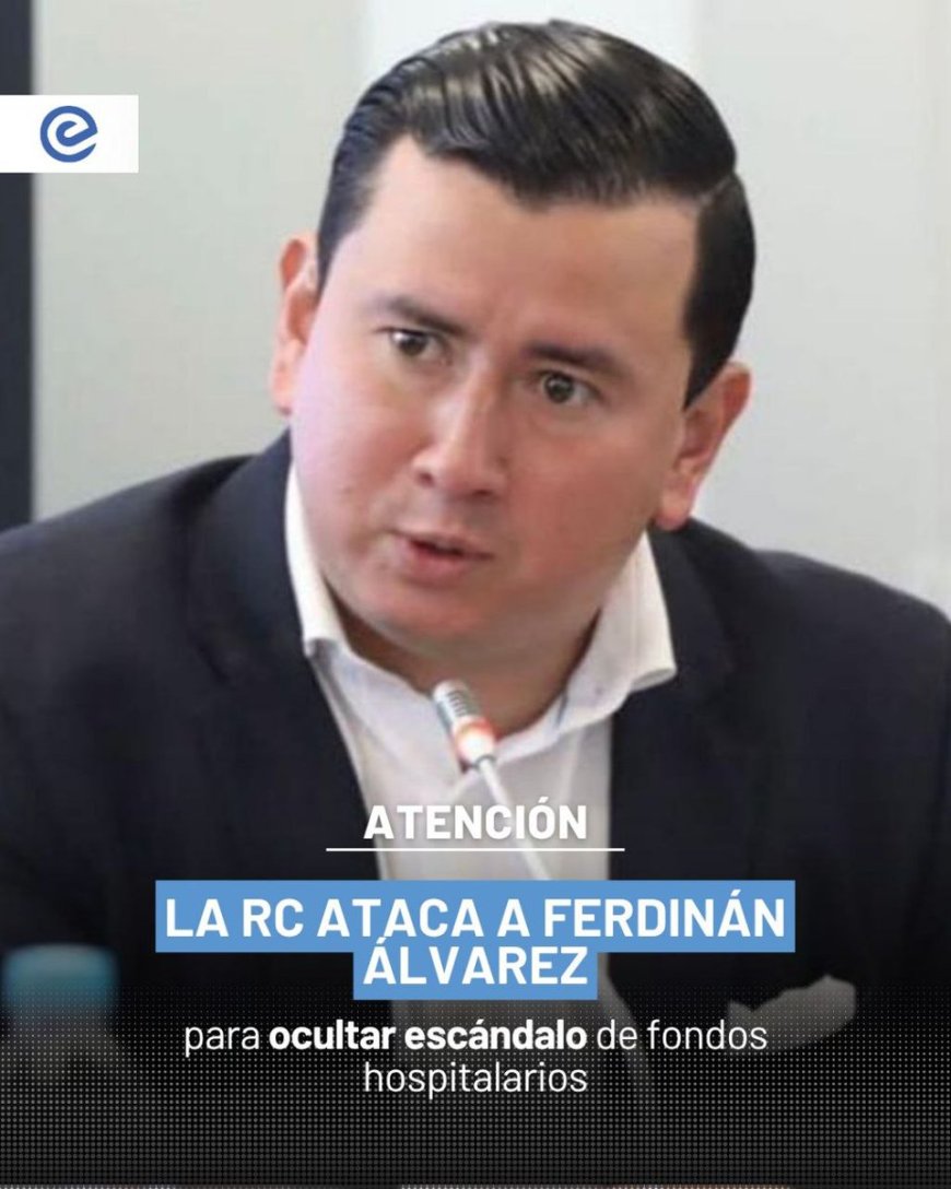 ¿Tiene miedo la RC? Intensifica ataques contra Ferdinán Álvarez tras denuncia de corrupción