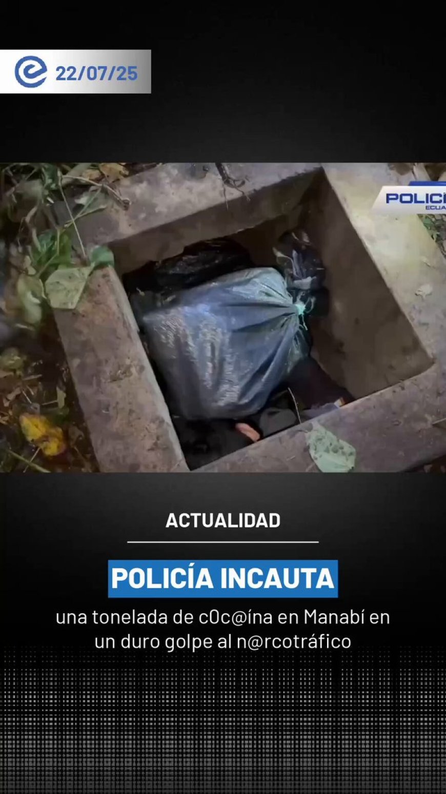 Policía desmantela estructura narco en Manabí: Una tonelada de cocaína hallada
