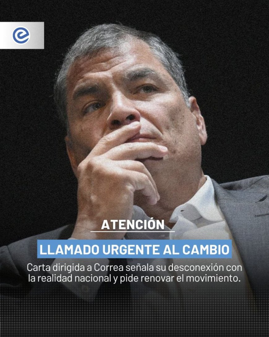 🔵Carta atribuida a líderes del correísmo circula sin firmas: Aguiñaga, Muñoz, Pabón, Orlando y Lloret entre los aludidos, pero ninguno respalda con su rúbrica el contenido.