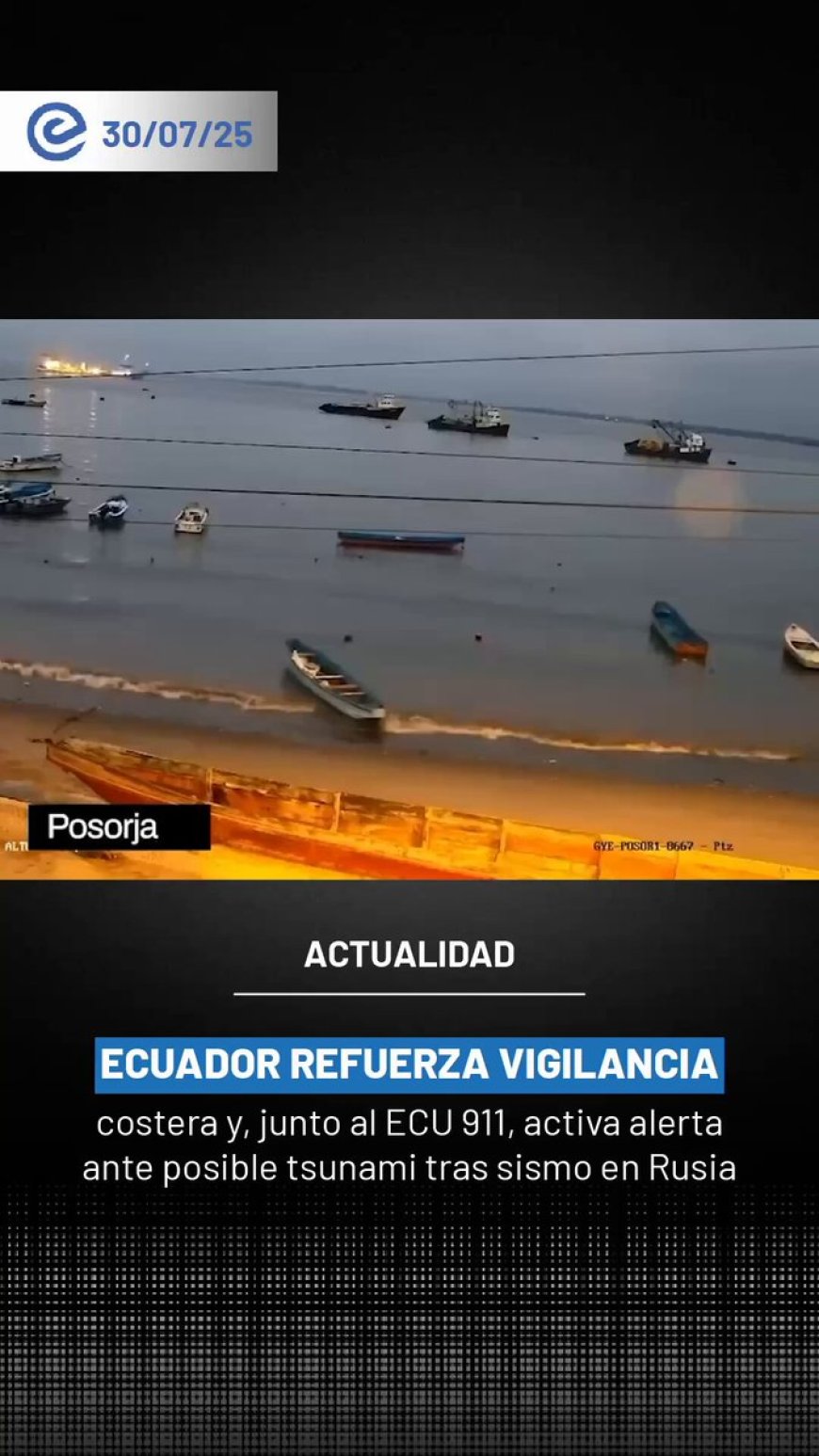 🔵 Tras el terremoto en Rusia, Ecuador refuerza vigilancia costera