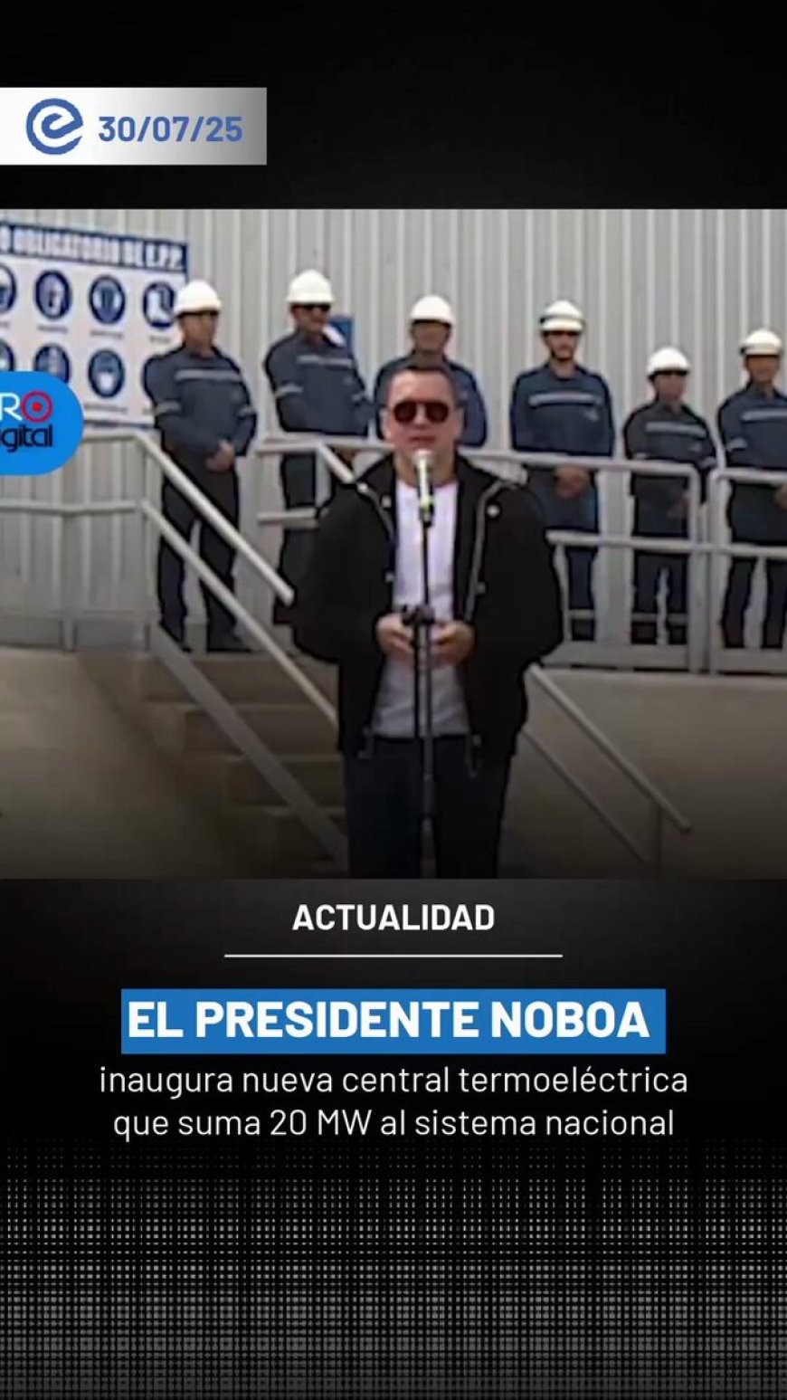 Daniel Noboa Inaugura Central Termoeléctrica El Descanso II en Azogues