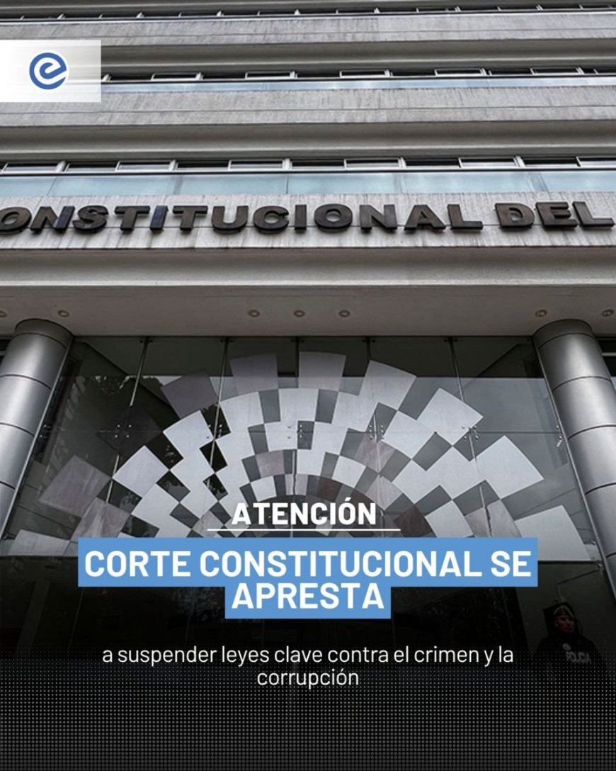 Corte Constitucional en Ecuador podría suspender leyes contra el crimen y la corrupción