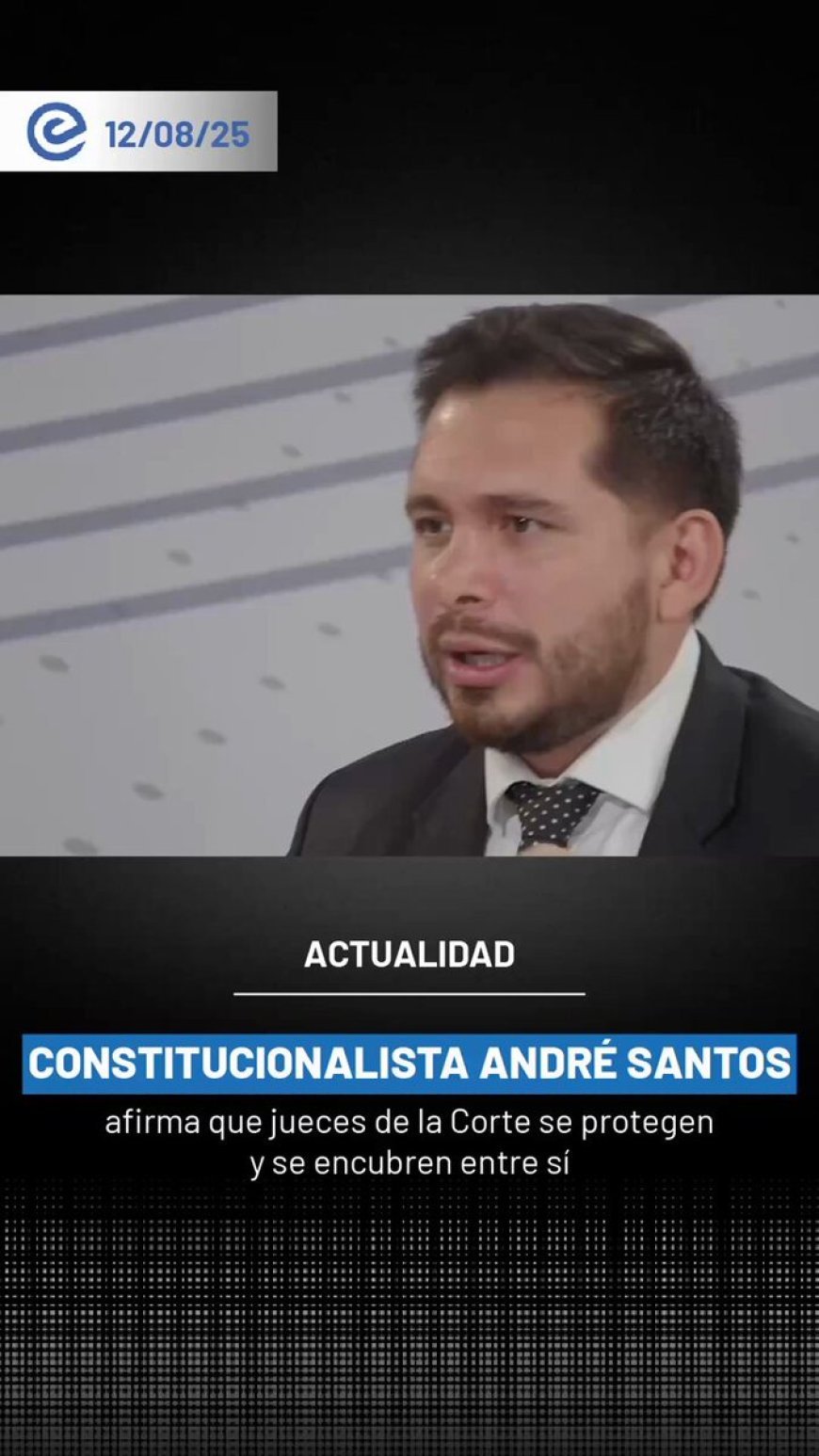 🔵 El constitucionalista André Santos cuestiona el control interno de la Corte Constitucional: “Entre los mismos jueces se protegen y encubren”, afirmó.